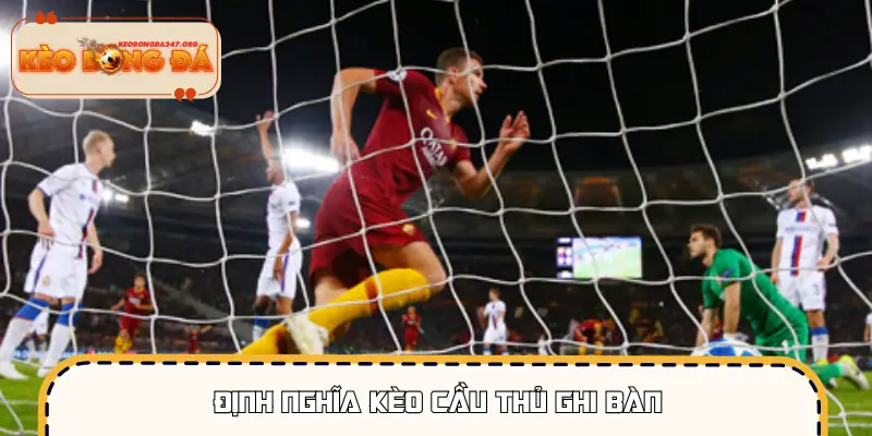 Tổng quan về sức hút khi chơi kèo cầu thủ ghi bàn